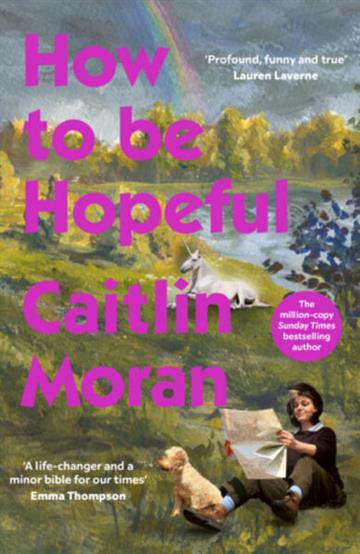 Knjiga How to Be Hopeful autora Caitlin Moran izdana 2026 kao meki uvez dostupna u Knjižari Znanje.