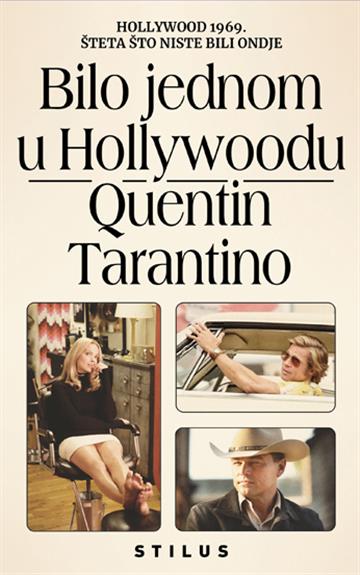 Knjiga Bilo jednom u Hollywoodu autora Quentin Tarantino izdana 2022 kao meki uvez dostupna u Knjižari Znanje.