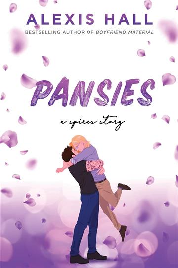 Knjiga Pansies autora Alexis Hall izdana 2024 kao meki uvez dostupna u Knjižari Znanje.