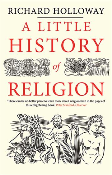 Knjiga Little History of Religion autora Richard Holloway izdana 2017 kao meki uvez dostupna u Knjižari Znanje.
