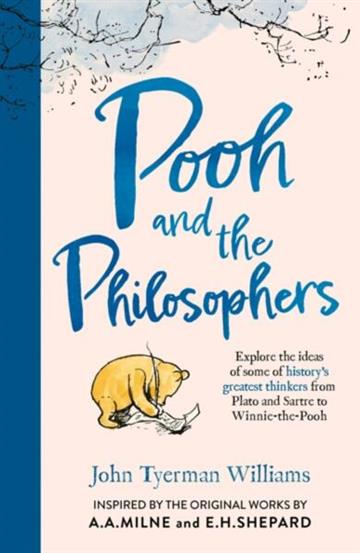 Knjiga Pooh and the Philosophers autora A.A. Milne izdana 2026 kao  dostupna u Knjižari Znanje.