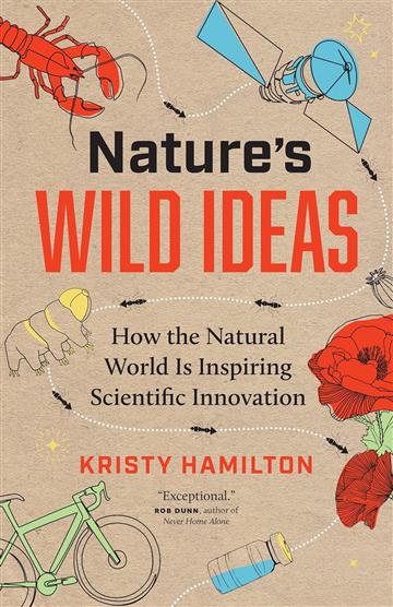 Knjiga Nature's Wild Ideas autora Kristy Hamilton izdana 2023 kao meki uvez dostupna u Knjižari Znanje.