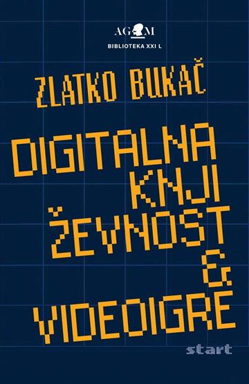 Knjiga Digitalna književnost i video igre autora Zlatko Bukač izdana 2025 kao meki uvez dostupna u Knjižari Znanje.