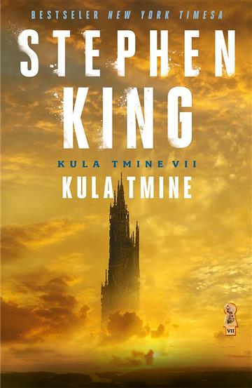 Knjiga Kula tmine VII. - Kula tmine autora Stephen King izdana 2022 kao tvrdi uvez dostupna u Knjižari Znanje.