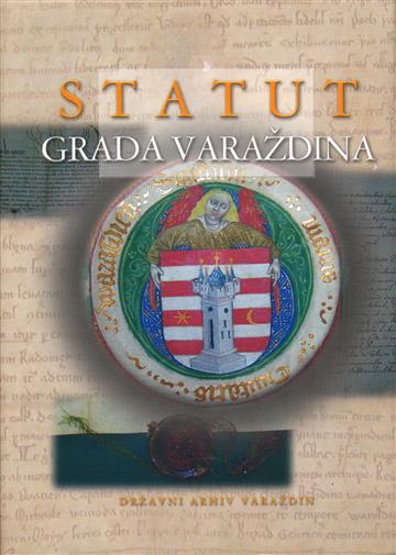 Knjiga Statut grada Varaždina autora Josip Kolanović, Mate Križman izdana 2001 kao tvrdi uvez dostupna u Knjižari Znanje.