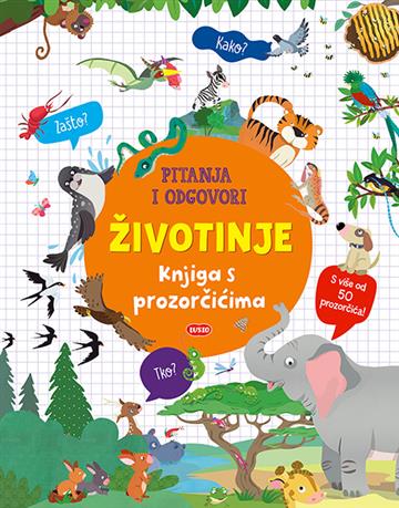 Knjiga Pitanja i odgovori: Životinje autora Grupa autora izdana 2025 kao tvrdi uvez dostupna u Knjižari Znanje.
