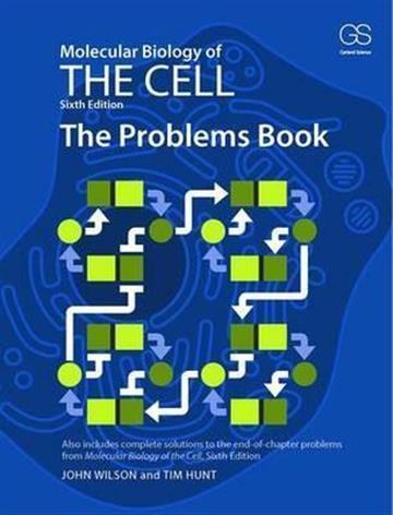 Knjiga Molecular Biology of the Cell 6E - The Problems Book autora Tim Hunt, Dr. John Wilson izdana 2015 kao meki uvez dostupna u Knjižari Znanje.