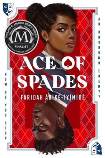Knjiga Ace of Spades autora Faridah Abike-Iyimid izdana 2021 kao tvrdi uvez dostupna u Knjižari Znanje.