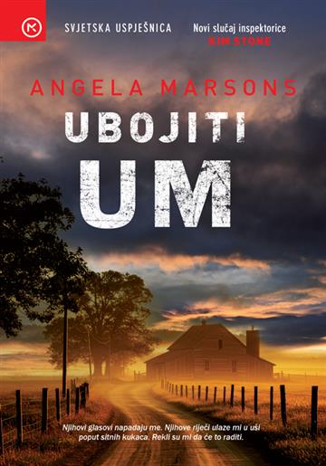 Knjiga Ubojiti um autora Angela Marsons izdana 2025 kao meki uvez dostupna u Knjižari Znanje.