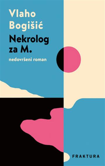 Knjiga Nekrolog za M. autora Vlaho Bogišić izdana 2026 kao meki uvez dostupna u Knjižari Znanje.