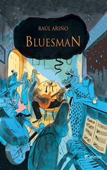 Knjiga Bluesman autora Raúl Arino izdana 2021 kao tvrdi uvez dostupna u Knjižari Znanje.