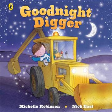 Knjiga Goodnight Digger autora Michelle Robinson izdana 2026 kao tvrdi uvez dostupna u Knjižari Znanje.