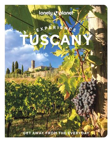 Knjiga Lonely Planet Experience Tuscany autora Lonely Planet izdana 2023 kao meki uvez dostupna u Knjižari Znanje.