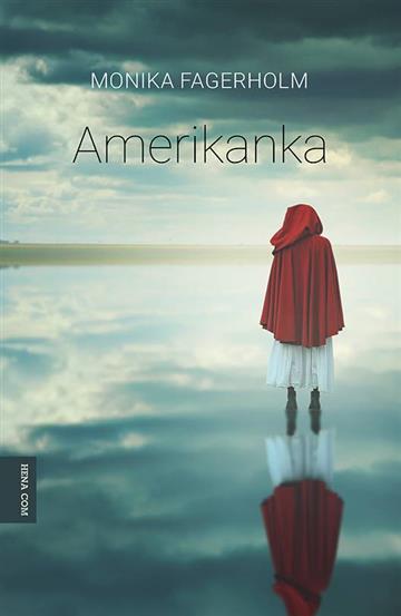 Knjiga Amerikanka autora Monika Fagerholm izdana 2019 kao meki uvez dostupna u Knjižari Znanje.