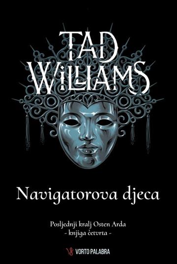 Knjiga Navigatorova djeca autora Tad Williams izdana 2026 kao tvrdi uvez dostupna u Knjižari Znanje.
