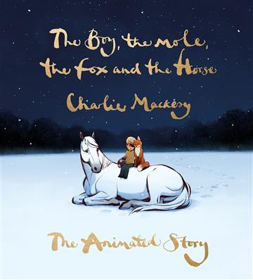 Knjiga The Boy, The Mole, The Fox and The Horse autora Charlie Mackesy izdana 2022 kao tvrdi uvez dostupna u Knjižari Znanje.