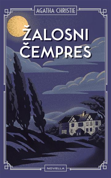 Knjiga Žalosni čempres autora Agatha Christie izdana 2026 kao tvrdi uvez dostupna u Knjižari Znanje.