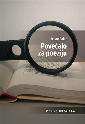Knjiga Povećalo za poeziju autora Davor Šalat izdana 2021 kao meki uvez dostupna u Knjižari Znanje.