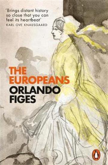 Knjiga Europeans autora Orlando Figes izdana 2020 kao meki uvez dostupna u Knjižari Znanje.