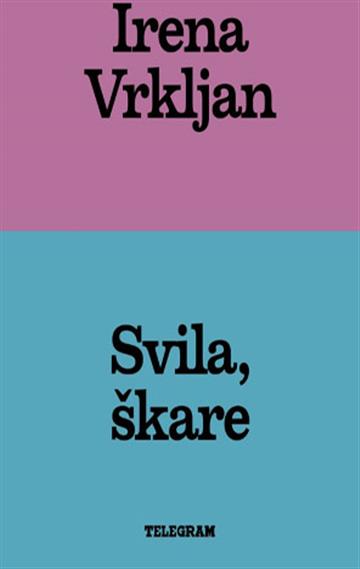Knjiga Svila, škare autora Irena Vrkljan izdana 2026 kao tvrdi uvez dostupna u Knjižari Znanje.