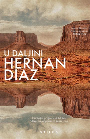Knjiga U dajini autora Hernan Diaz izdana 2024 kao meki uvez dostupna u Knjižari Znanje.