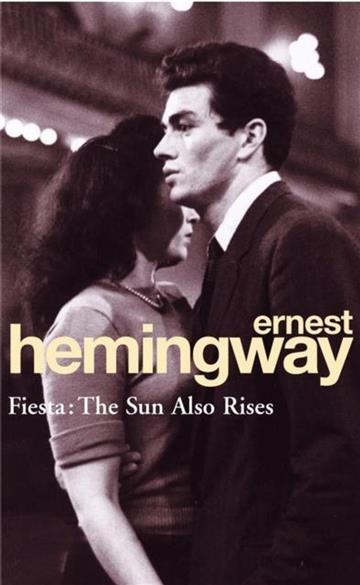 Knjiga Fiesta: The Sun Also Rises autora Ernest Hemingway izdana 1994 kao meki uvez dostupna u Knjižari Znanje.