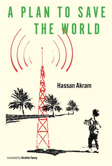 Knjiga A Plan to Save the World autora Hassan Akram izdana 2026 kao meki uvez dostupna u Knjižari Znanje.