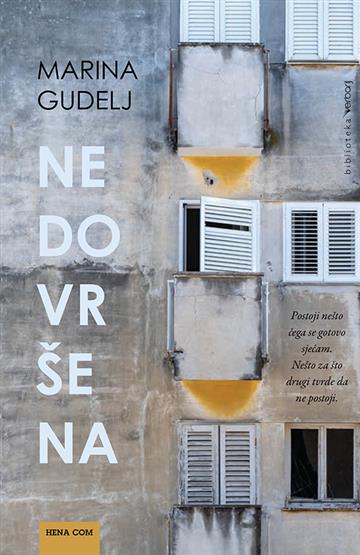 Knjiga Nedovršena autora Marina Gudelj izdana 2021 kao tvrdi uvez dostupna u Knjižari Znanje.