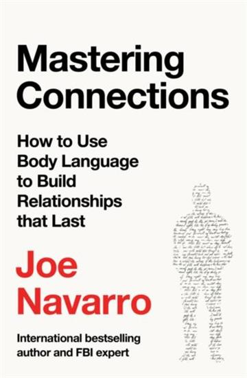 Knjiga Mastering Connections autora Joe Navarro izdana  kao  dostupna u Knjižari Znanje.