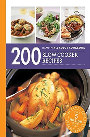 Knjiga 200 Slow Cooker Recipes autora Sara Lewis izdana 2016 kao meki uvez dostupna u Knjižari Znanje.