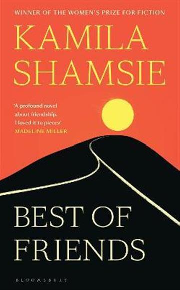 Knjiga Best of Friends autora Kamila Shamsie izdana 2022 kao meki uvez dostupna u Knjižari Znanje.