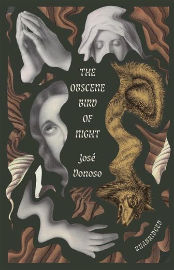 Knjiga Obscene Bird of Night autora Jose Donoso izdana 2024 kao meki uvez dostupna u Knjižari Znanje.