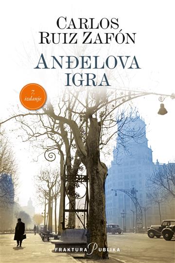 Knjiga Anđelova igra autora Carlos Ruiz Zafón izdana 2024 kao meki uvez dostupna u Knjižari Znanje.