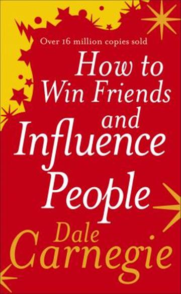 Knjiga How to Win Friends and Influence People autora Dale Carnegie izdana 2019 kao meki uvez dostupna u Knjižari Znanje.