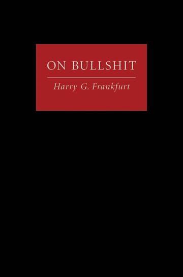 Knjiga On Bullshit autora Harry G. Frankfurt izdana 2005 kao tvrdi dostupna u Knjižari Znanje.