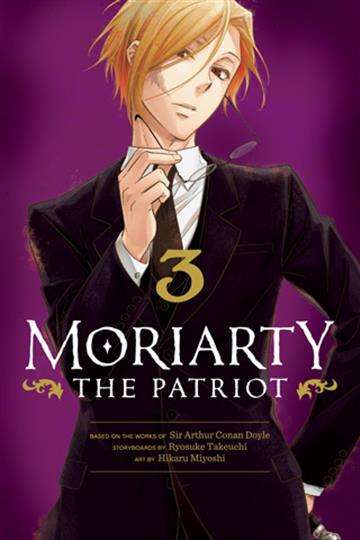Knjiga Moriarty the Patriot, vol. 03 autora Ryosuke Takeuchi izdana 2021 kao meki uvez dostupna u Knjižari Znanje.