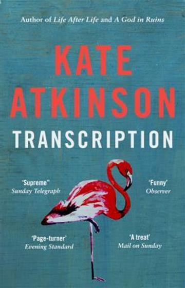 Knjiga Transcription autora Kate Atkinson izdana 2019 kao meki uvez dostupna u Knjižari Znanje.