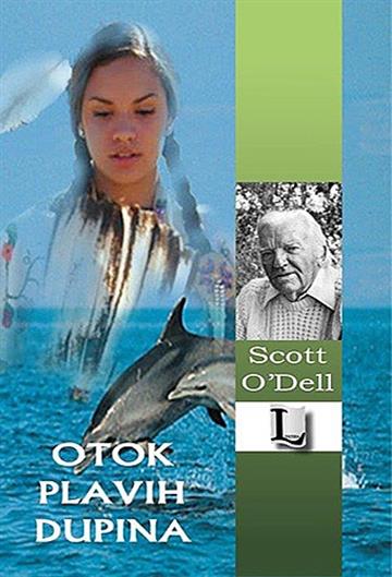 Knjiga Otok plavih dupina autora Scott O’Dell izdana  kao tvrdi uvez dostupna u Knjižari Znanje.