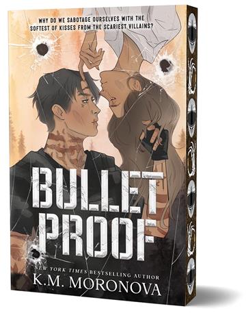 Knjiga Bulletproof autora K.M. Moronova izdana 2026 kao meki uvez dostupna u Knjižari Znanje.