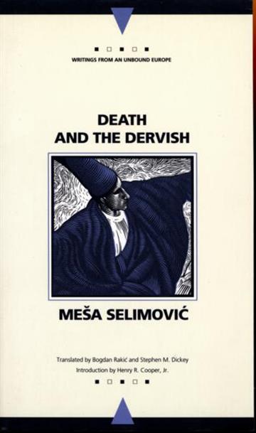 Knjiga Death and the Dervish autora Meša Selimović izdana 1996 kao meki uvez dostupna u Knjižari Znanje.