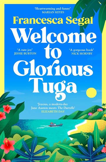 Knjiga Welcome to Glorious Tuga autora Francesca Segal izdana 2025 kao meki uvez dostupna u Knjižari Znanje.