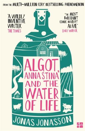 Knjiga Algot, Anna Stina and the Water of Life autora Jonas Jonasson izdana  kao  dostupna u Knjižari Znanje.