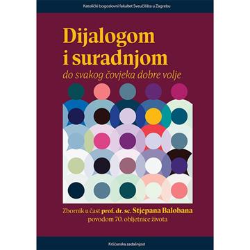 Knjiga Dijalogom i suradnjom do svakog čovjeka dobre volje autora Silvija Migles izdana 2025 kao meki uvez dostupna u Knjižari Znanje.
