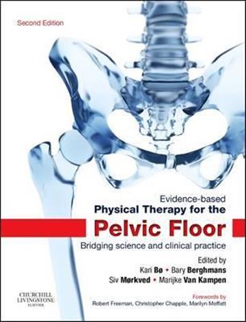 Knjiga Evidence-Based Physical Therapy for the Pelvic Floor autora Kari Bo , Bary Berghmans izdana 2015 kao tvrdi uvez dostupna u Knjižari Znanje.