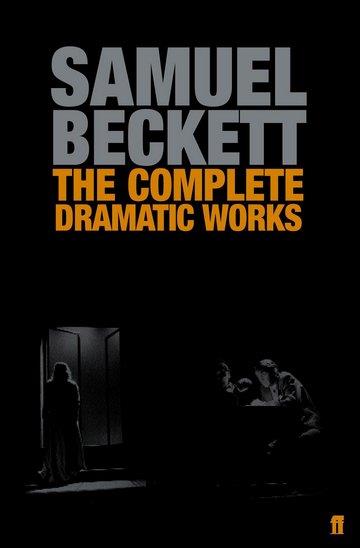 Knjiga Complete Dramatic Works of Samuel Beckett autora Samuel Backett izdana 2006 kao meki uvez dostupna u Knjižari Znanje.