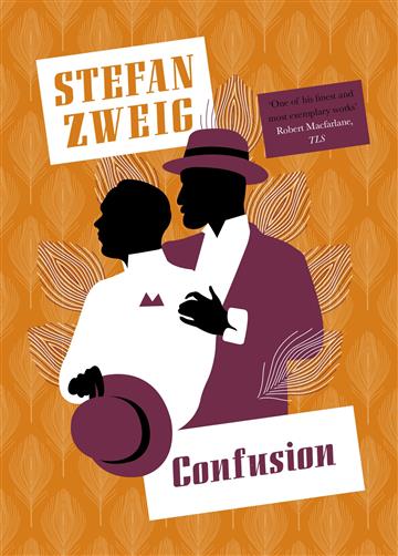 Knjiga Confusion autora Stefan Zweig izdana 2017 kao meki uvez dostupna u Knjižari Znanje.