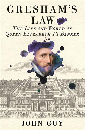 Knjiga Gresham's Law : The Life and World of Queen Elizabeth I's Banker autora John Guy izdana 2020 kao meki uvez dostupna u Knjižari Znanje.