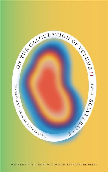 Knjiga On the Calculation of Volume (Book II) autora Solvej Balle izdana 2024 kao meki uvez dostupna u Knjižari Znanje.