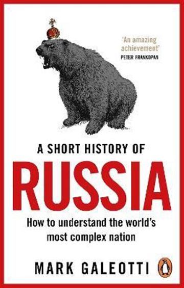 Knjiga Short History of Russia autora Mark Galeotti izdana 2022 kao meki uvez dostupna u Knjižari Znanje.