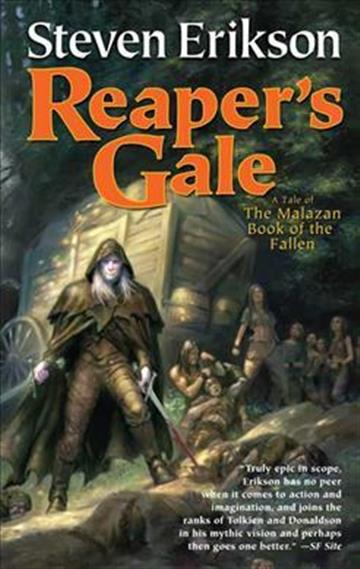 Knjiga Malazan Book of the Fallen #7: Reaper's Gale autora Steven Erikson izdana 2009 kao meki uvez dostupna u Knjižari Znanje.